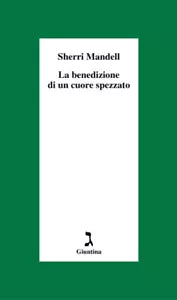 La benedizione di un cuore spezzato di Sherri Mandell