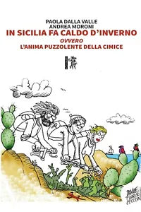 In Sicilia fa caldo d’inverno di Paola Dalla Valle & Andrea Moroni, 2020, Ere