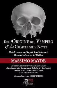 Dell’origine del vampiro e altre creature della notte di Massimo Mayde, 2020,