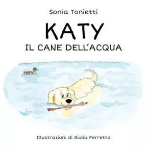 Katy Il cane dell acqua di Sonia Tonietti