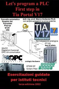 Let’s program a PLC First step in TIA Portal V17 Esercitazioni guidate per istit