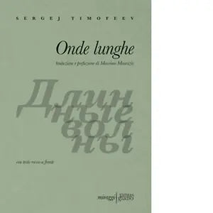 Onde lunghe Testo russo a fronte Ediz bilingue di Sergej Timoffev