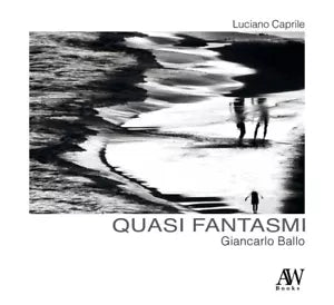 Giancarlo Ballo Quasi fantasmi