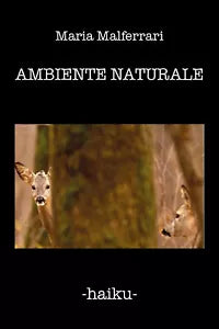 Ambiente naturale di Maria Malferrari, 2020, Youcanprint