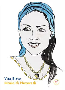 Maria di Nazareth di Vito Bleve, 2021, Youcanprint