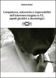Competenza, autonomia e responsabilita dell’infermiere triagista in P.S., aspett