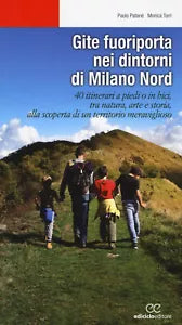 Gite fuoriporta nei dintorni di Milano nord