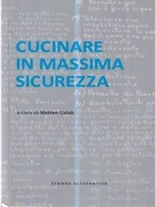 Cucinare in massima sicurezza di M Guidi