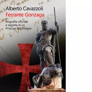 Ferrante Gonzaga di Alberto Cavazzoli