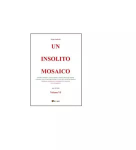 Un insolito mosaico Vol.6 - Sergio Andreoli, 2016, Youcanprint