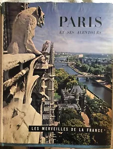 Paris et ses allentours - Les merveilles de la France di D’Henry De Montherlant,