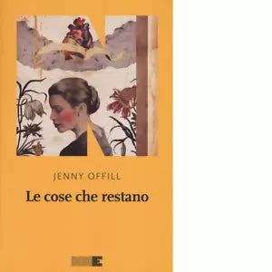 Le cose che restano di Jenny Offill