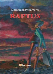 Raptus di Domenico Parlamenti, 2016, Youcanprint