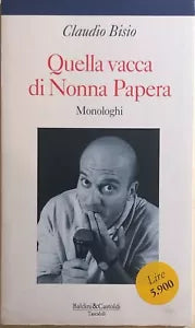 Quella vacca di Nonna Papera di Claudio Bisio, 1993, Baldini E Castoldi