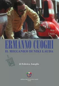 Ermanno Cuoghi Il meccanico di Niki Lauda