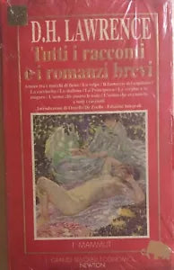 Tutti i racconti e i romanzi brevi di D.h. Lawrence, 1995, Newton Compton