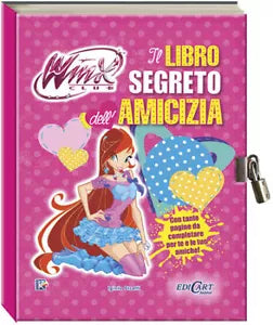 Il libro segreto dell’amicizia. Winx club - Aa.vv., 2013, Edicart