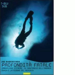 Profondit fatale di Joe Haberstroh