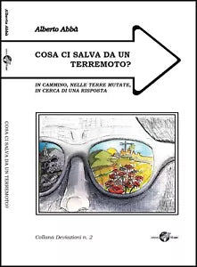 COSA CI SALVA DA UN TERREMOTO In cammino nelle Terre Mutate