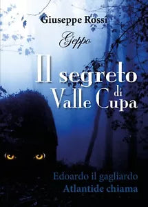Il segreto di Valle Cupa di Giuseppe Rossi, 2018, Youcanprint