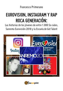 Eurovision, Instagram y rap roca generacion. Las historias de los jovenes de ent