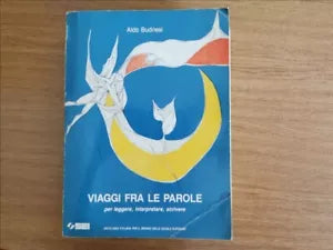 Viaggi fra le parole - A. Budriesi - SEI - 1991 - AR