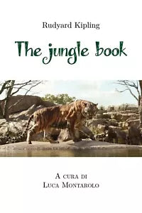 The jungle book a cura di Luca Montarolo di Rudyard Kipling, 2020