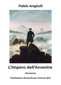 L’impero dell’avvenire di Fabio Angiulli, 2019, Youcanprint