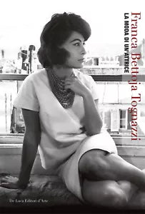 Franca Bettoja Tognazzi La moda di un attrice