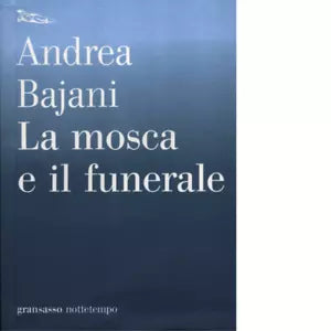 La mosca e il funerale di Andrea Bajani
