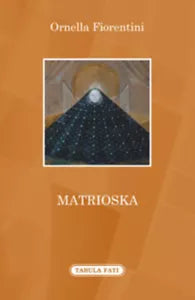 Matrioska di Ornella Fiorentini, 2016, Tabula Fati