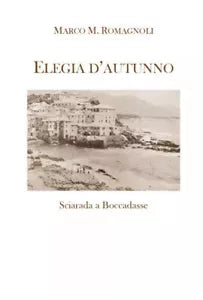 Elegia d autunno di Marco M Romagnoli
