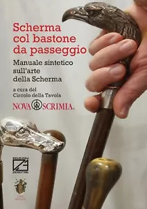 Scherma col bastone da passeggio Manuale sintetico sull arte della scherma di