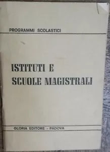 Istituti e scuole magistrali - AA.VV - Gloria Editore - R