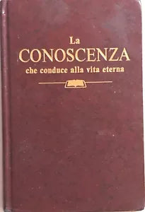 La conoscenza che conduce alla vita eterna di AA.VV., 1995, Watch Tower