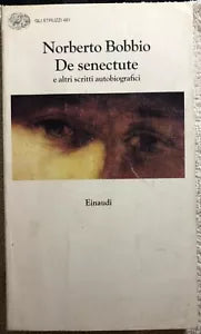 De senectute e altri scritti autobiografici di Norberto Bobbio, 1996, Einaudi