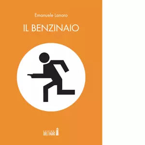 Il benzinaio di Emanuele Lanaro