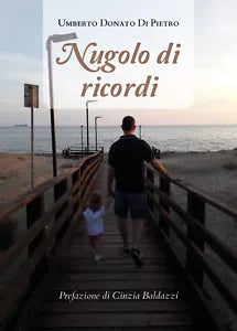 Nugolo di ricordi di Umberto Donato Di Pietro, 2020, Youcanprint