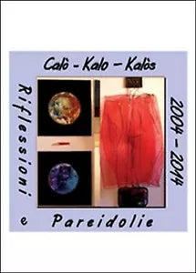 Riflessioni e pareidolie- Calogero Carbone, 2014, Youcanprint