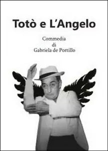 Toto e l’angelo - Gabriela De Portillo, 2014, Youcanprint