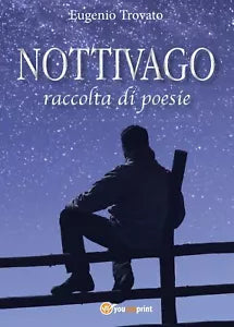 Nottivago di Eugenio Trovato, 2017, Youcanprint