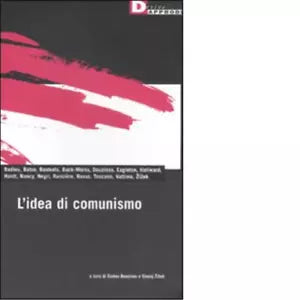 L IDEA DI COMUNISMO di ALAIN BADIOU