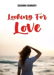 Looking for Love di Susanna Diamanti