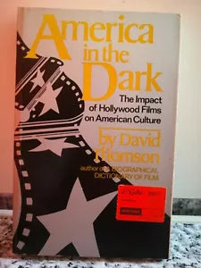 America in the Dark di David Thomson, 1977, William Morrow And Company -F