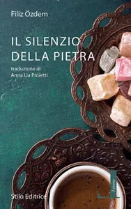 Il silenzio della pietra di Filiz Ozdem