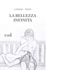 La bellezza infinita di Perini Giovanni