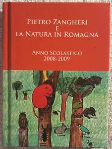 Pietro Zangheri e la natura in Romagna di Aa.vv., 2008, Comune Di Forli