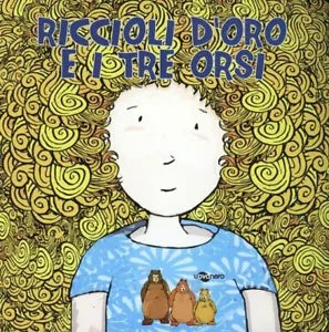 Riccioli d oro e i tre orsi di E Crivelli