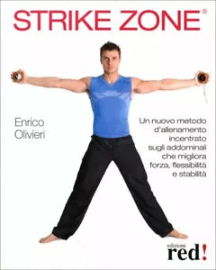 Strike Zone. Un nuovo metodo d’allenamento incentrato sugli addominali che migli