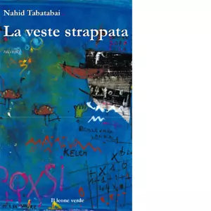 La veste strappata di Nahid Tabatabai
